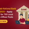 Pnb Recruitment Local Bank Officer 750 post Apply now